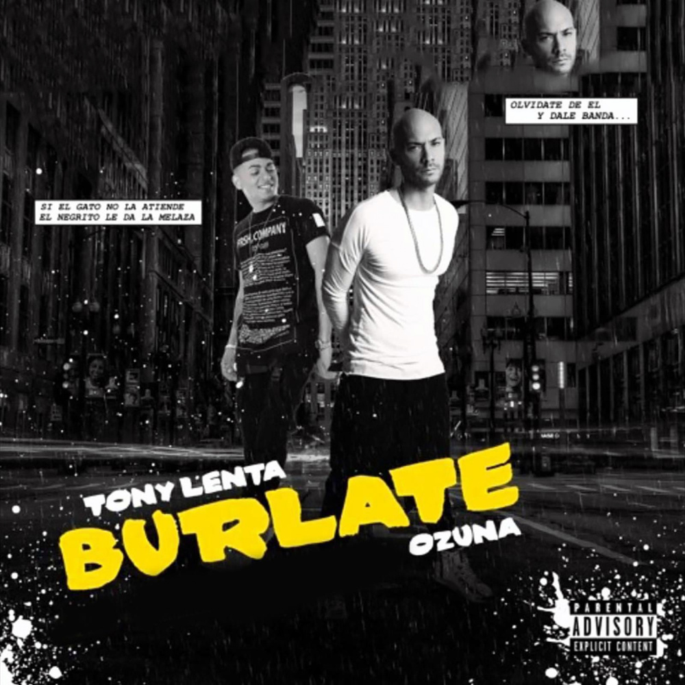 Burlate (feat. Ozuna) (Explicit)