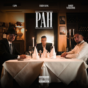 Listen to PAH (Explicit) song with lyrics from Farid Bang