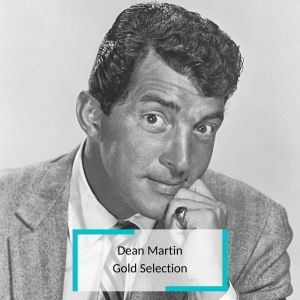 Dean Martin的專輯Dean Martin - Gold Selection