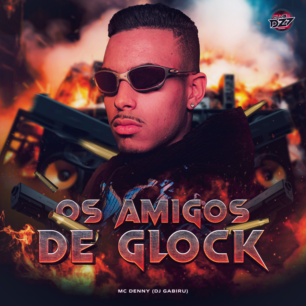 OS AMIGO DE GLOCK (Explicit)