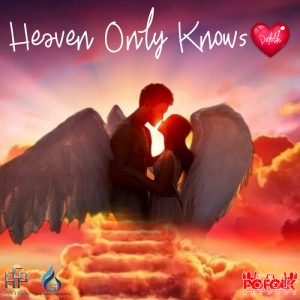 Album Heaven Only Knows from Po'folk