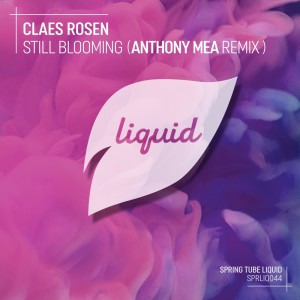 Claes Rosen的專輯Still Blooming (Anthony Mea Remix)