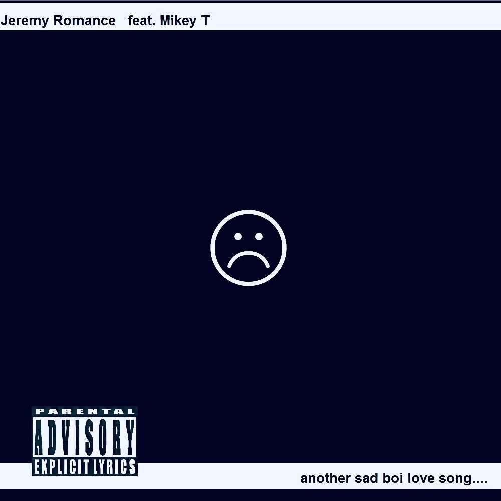 Another Sad Boi Love Song (feat. Mikey T) (Explicit)