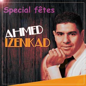 ดาวน์โหลดและฟังเพลง Ighass tofit / Slayi slayi / Ayan iftan / Wana iran ahbibns / Minchk ad sbirh / Ayih awdi abo talkhlat พร้อมเนื้อเพลงจาก Ahmed Izenkad