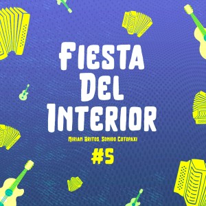 Sonido Cotopaxi的專輯Fiesta del Interior #5