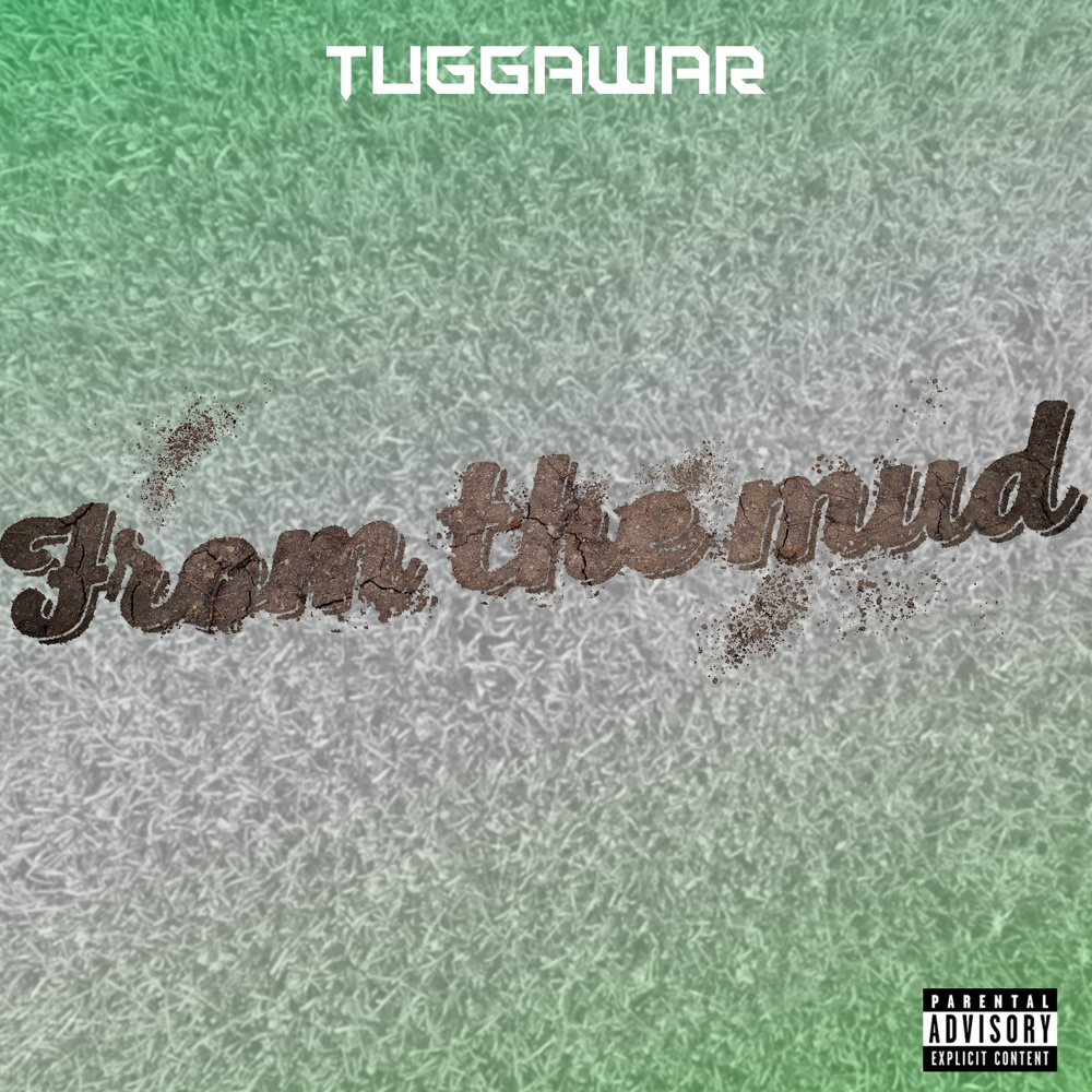 From the Mud (Explicit)