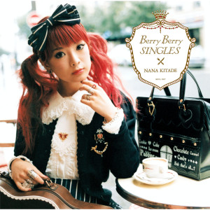 อัลบัม Berry Berry SINGLES ศิลปิน 北出菜奈