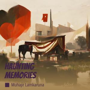 Muhajir Lamkaruna的專輯Haunting Memories