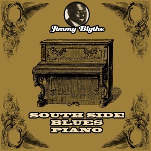 Album South Side Blues Piano from Jimmy Blythe