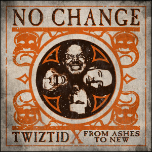 Album No Change (Explicit) from From Ashes to New