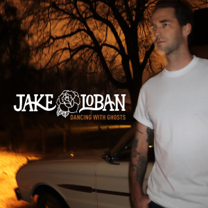 Jake Loban的专辑Dancing With Ghosts