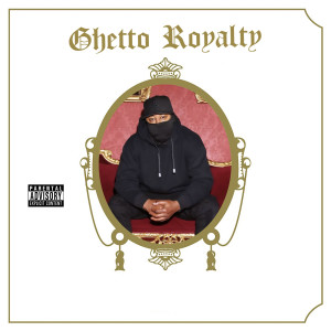 Album Ghetto Royalty (Explicit) from Young Lawless