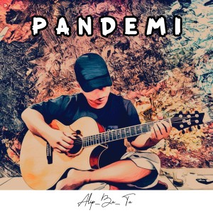 Listen to Pandemi (Instrumen Solo Guitar) song with lyrics from Alip_Ba_Ta