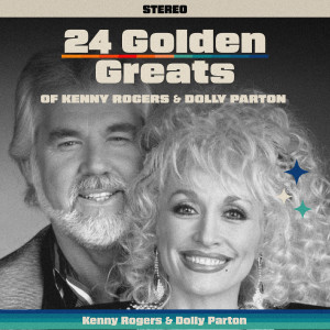 Dolly Parton的專輯24 Golden Greats Of Kenny Rogers & Dolly Parton
