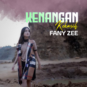 Kenangan Kekasih dari Fany Zee