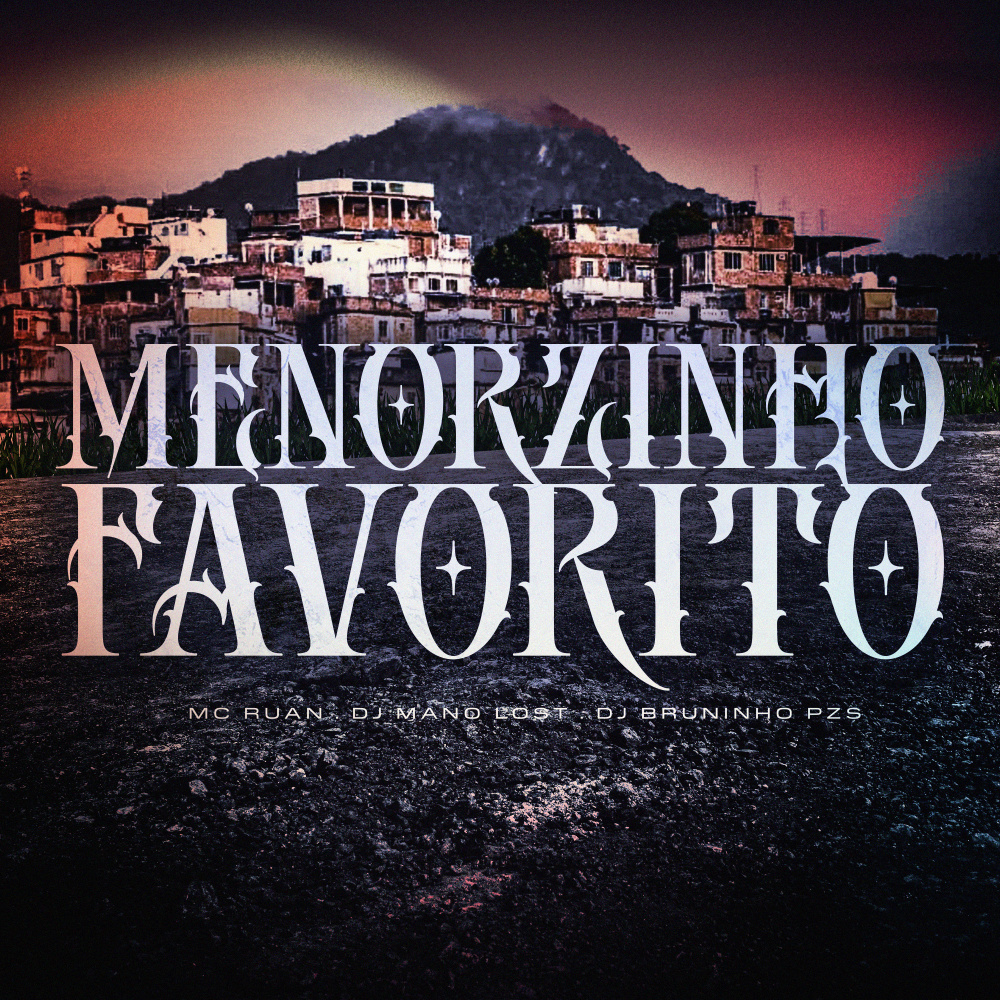 Menorzinho Favorito (Explicit)