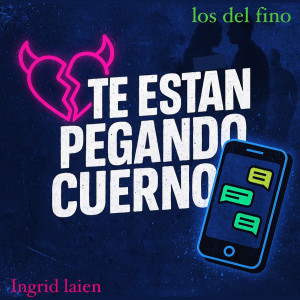 Listen to Te Estan Pegando Cuerno song with lyrics from Ingrid Laien