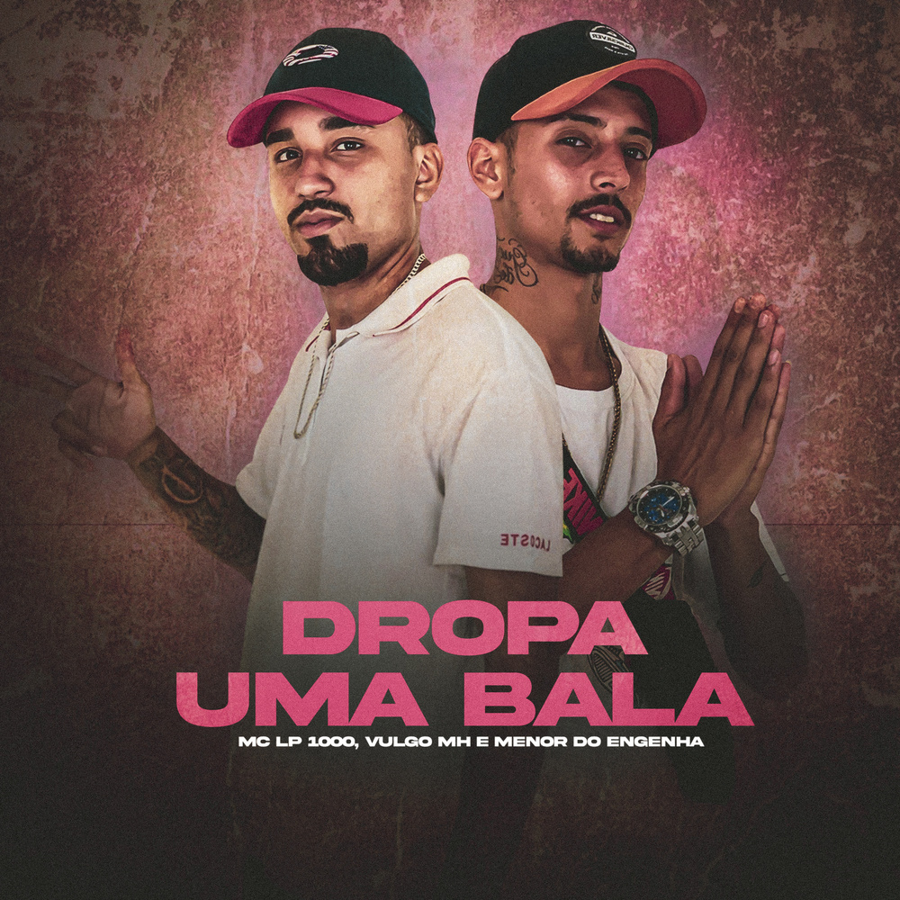 Dropa Uma Bala (Explicit)