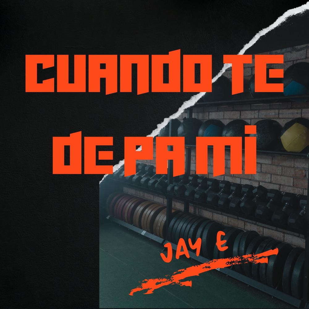 Cuando Te De Pa Mi (Explicit)