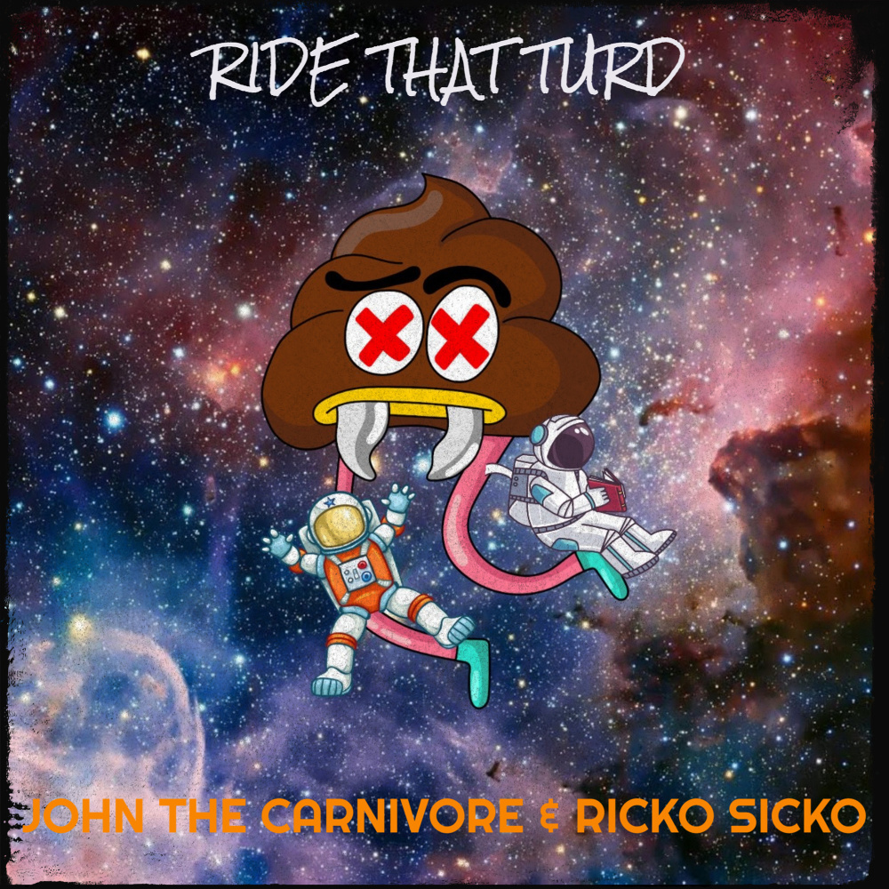 Ride That Turd (Explicit)