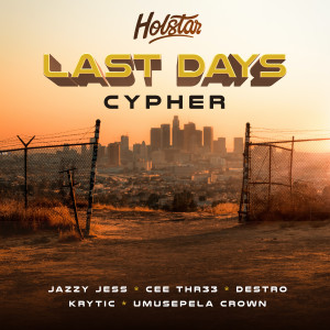 Listen to Last Days Cypher (Explicit) song with lyrics from Holstar