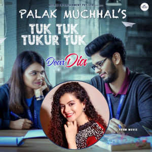 Album Tuk Tuk Tukur Tuk (From "Dear Dia") - Single oleh Palak Muchhal