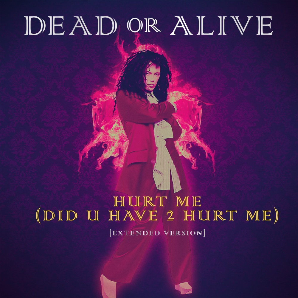 Hurt Me (Did U Have 2 Hurt Me) (Extended Version)