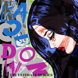 ดาวน์โหลดและฟังเพลง Face Down พร้อมเนื้อเพลงจาก The Ultimate Heroes