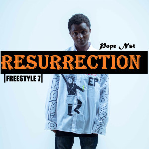 Album Resurrection (Freestyle 7) oleh Pope Nst