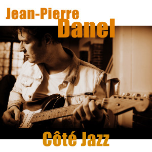 อัลบัม Côté Jazz ศิลปิน Jean-Pierre Danel