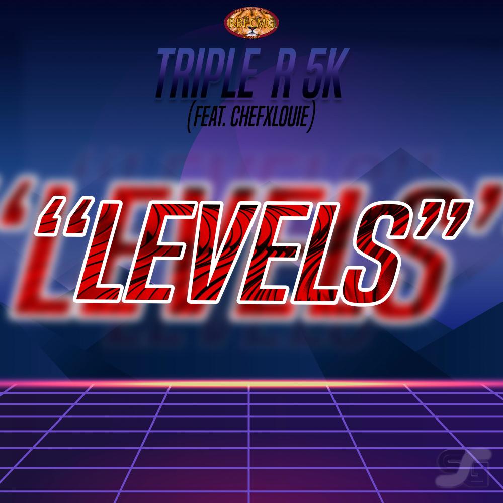 Levels (feat. ChefxLouie, Juice Righteous & Chuck Rowdy)