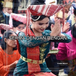 SERMA DENGAN-DENGAN Lagu Simalungun (DJ Slow Remix) dari Tabe Beat