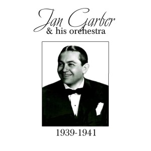 Jan Garber & His Orchestra的专辑1939-1941