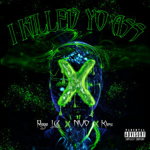 收聽Raga LC的I Killed Yo Ass (Explicit)歌詞歌曲