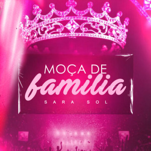 Album Moça De Família from Sara Sol