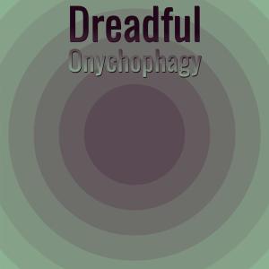 Various Artists的專輯Dreadful Onychophagy