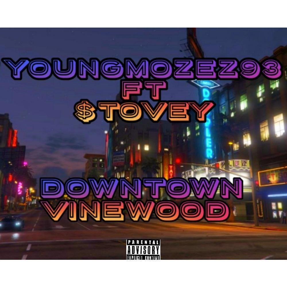 DowntownVineWood (feat. $TOVEY) (Explicit)