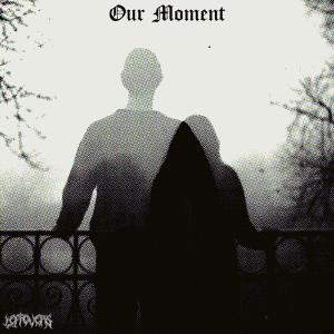 收聽HollowRXBs的Our Moment (Explicit)歌詞歌曲
