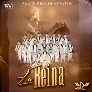 Banda Real De Asientos的專輯La reina