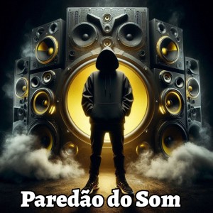 收聽MANO PRETINHO的PAREDÃO DO SOM歌詞歌曲