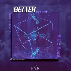 Listen to Better song with lyrics from Miki