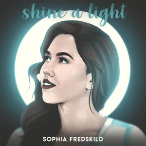 Listen to Shine A Light song with lyrics from Sophia Fredskild