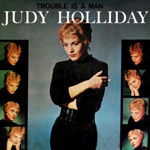 收聽Judy Holliday的I Got Lost In His Arms歌詞歌曲