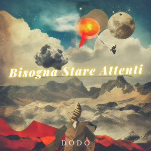 收听Dodo的Bisogna Stare Attenti歌词歌曲