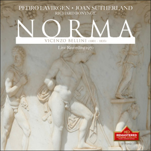 อัลบัม Bellini: Norma (Excerpts) [Live] (Remastered 2022) ศิลปิน Dame Joan Sutherland