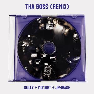 THA BOSS (feat. Mo'DIRT & JPhrase) [Drill RMX] (Explicit) dari Gully