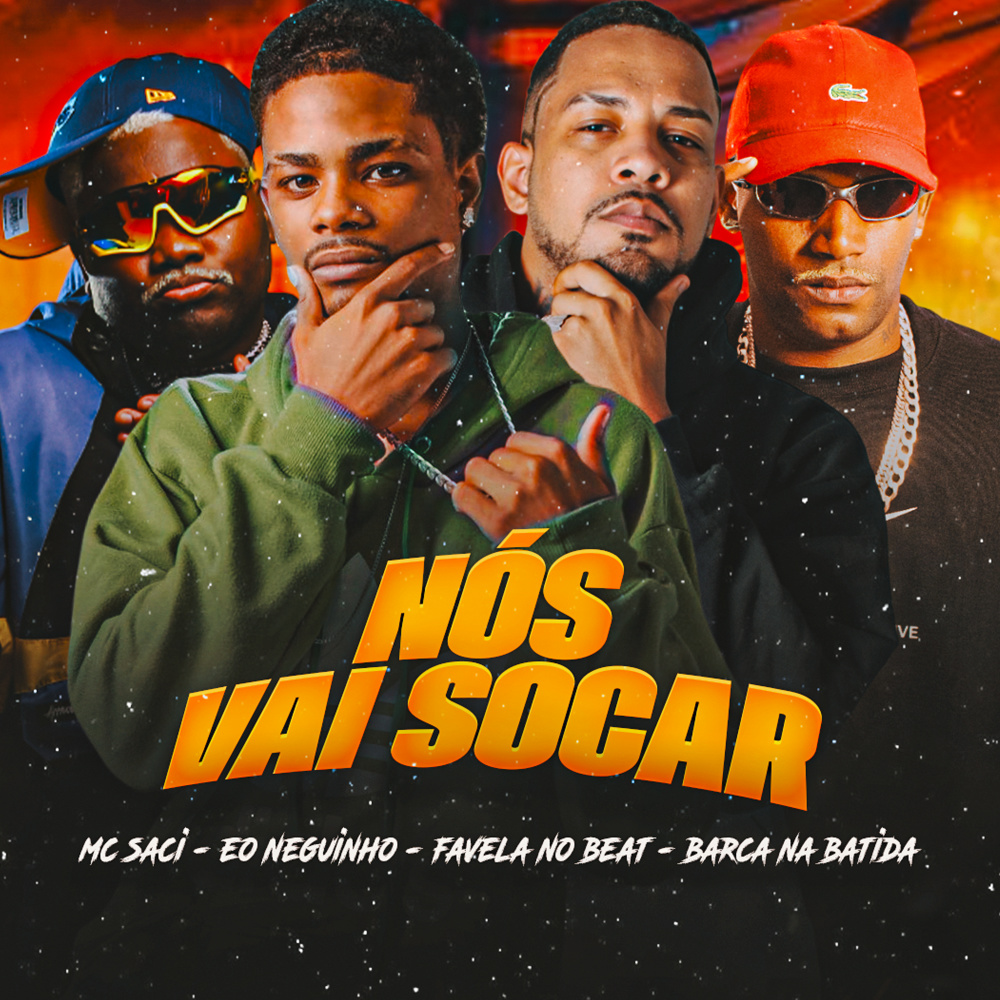 Nos Vai Socar (feat. MC Saci) (Explicit)