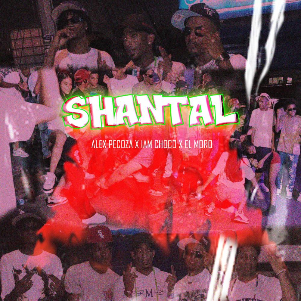 Shantal (feat. Iam_Chocoo & El Moro)