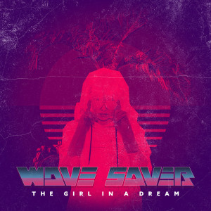 Album The Girl In A Dream from Wave Saver