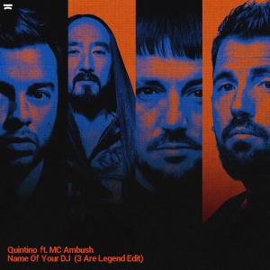 收聽Quintino的Name Of Your DJ (3 Are Legend Edit)歌詞歌曲